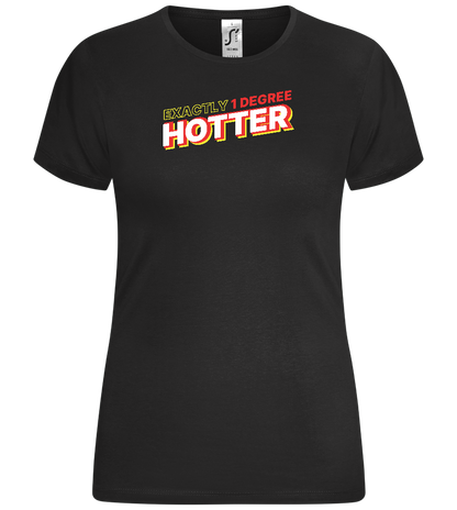 1 Degree Hotter Design - Comfort women's t-shirt_DEEP BLACK_front