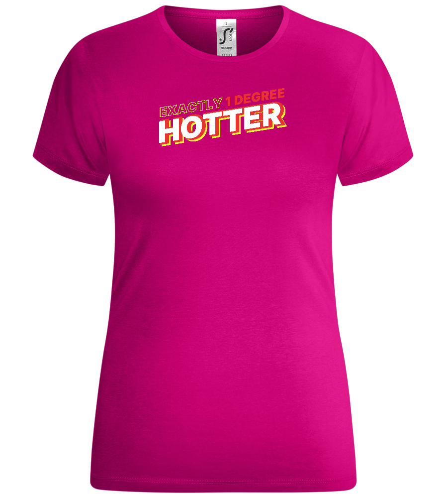 1 Degree Hotter Design - Comfort women's t-shirt_FUCHSIA_front