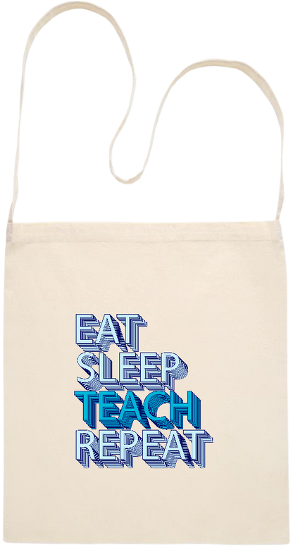 Eat Sleep Teach Repeat Design - Essential cross shoulder cotton tote bag_BEIGE_front