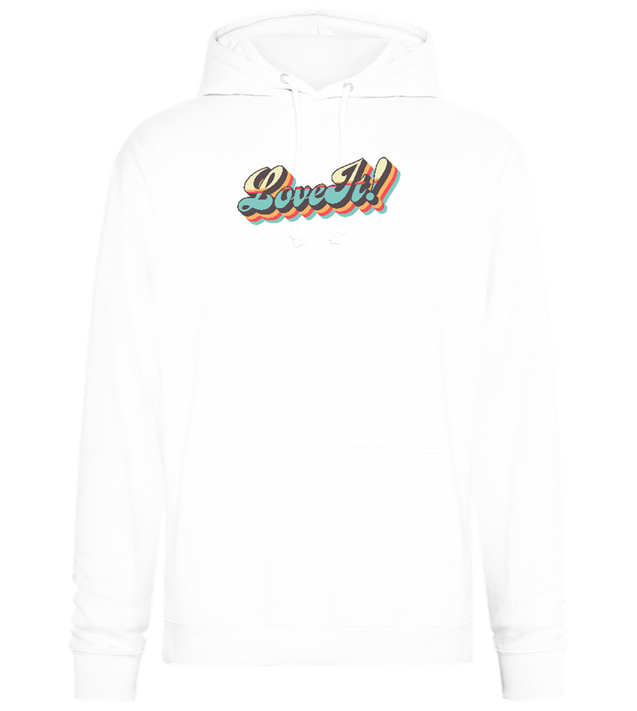 Love It Design - Premium Essential Unisex Hoodie_WHITE_front