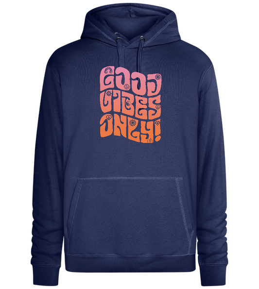 Good Vibes Design - Premium unisex hoodie_DENIM CHINA_front