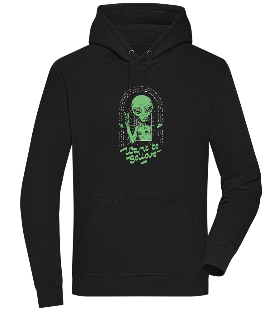 Want To Believe Alien Design - Premium unisex hoodie_BLACK_front