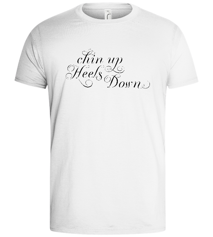 Chin Up Heels Down Design - Basic men's t-shirt_WHITE_front