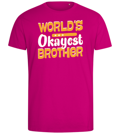 World's Okayest Brother Design - Comfort men's fitted t-shirt_FUCHSIA_front