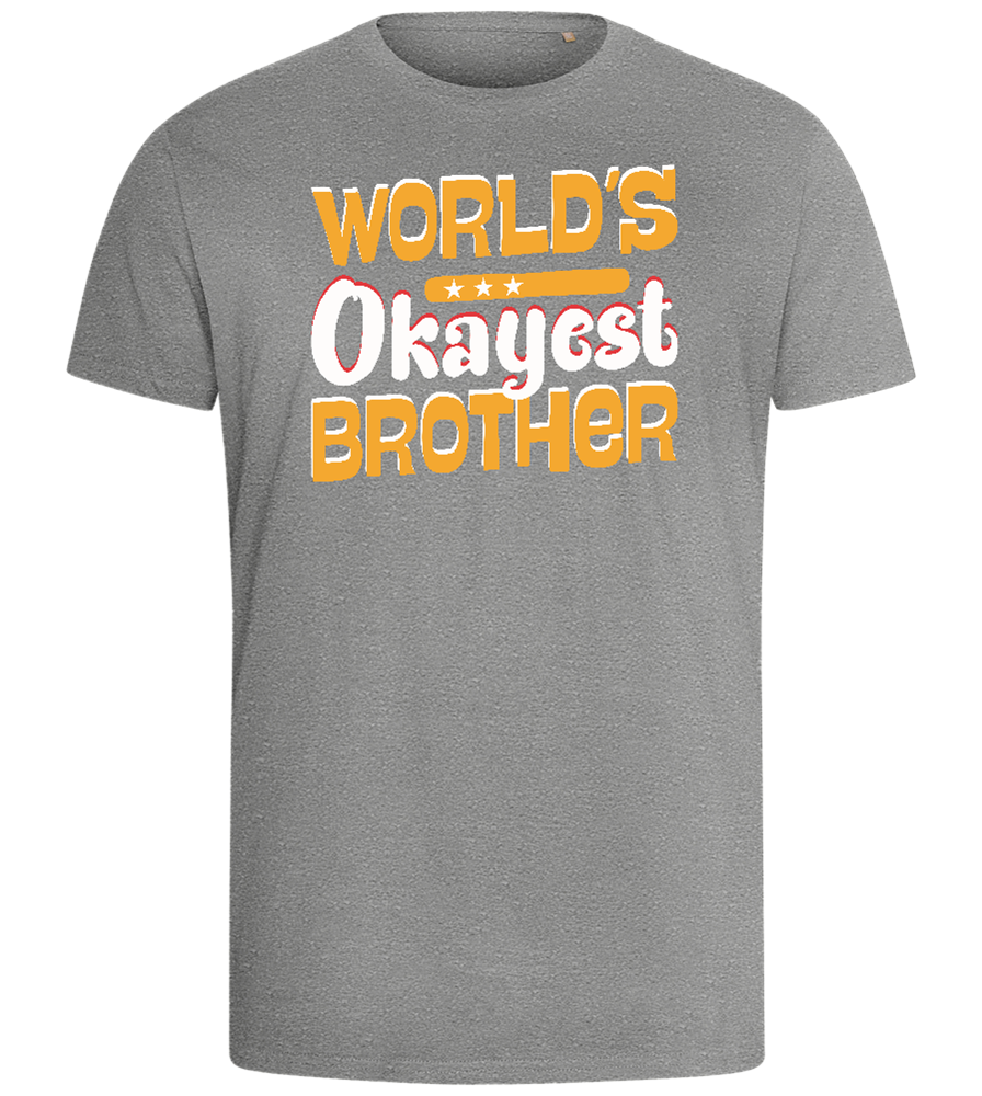 World's Okayest Brother Design - Comfort men's fitted t-shirt_ORION GREY_front