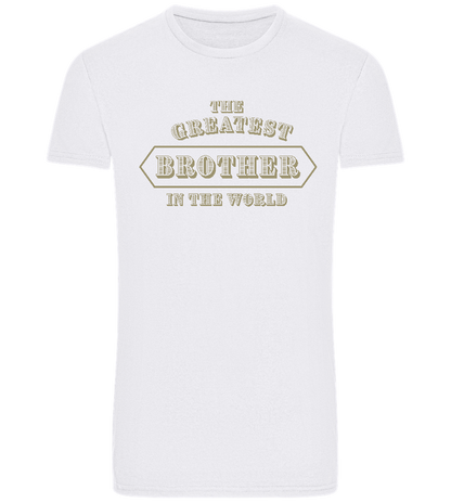 Greatest Brother in the World Design - Basic men's fitted t-shirt_WHITE_front