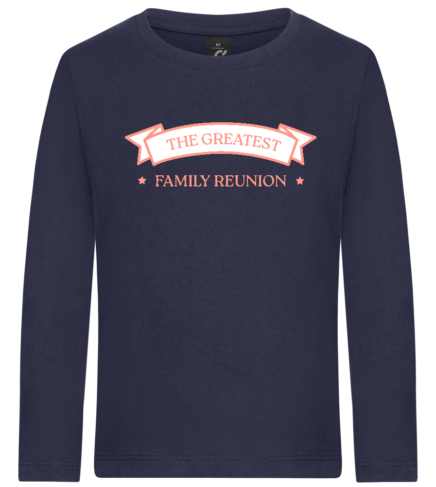 Greatest Family Reunion Design - Premium kids long sleeve t-shirt_FRENCH NAVY_front