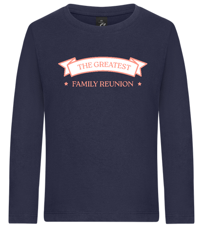 Greatest Family Reunion Design - Premium kids long sleeve t-shirt_FRENCH NAVY_front