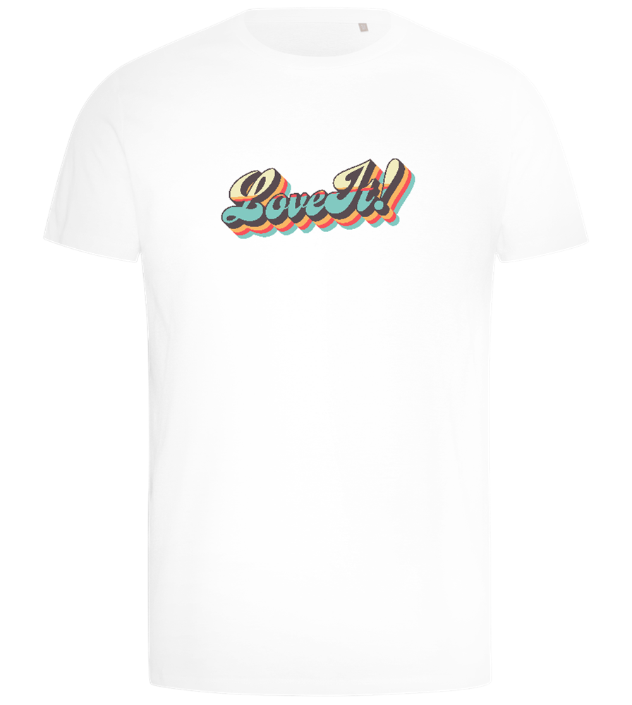 Love It! Design - Comfort men's t-shirt_WHITE_front