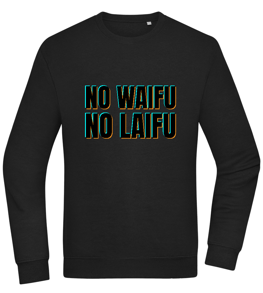 No Waifu No Laifu Design - Comfort Essential Unisex Sweater_BLACK_front