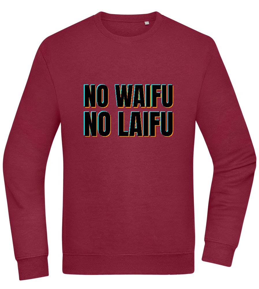 No Waifu No Laifu Design - Comfort Essential Unisex Sweater_BORDEAUX_front