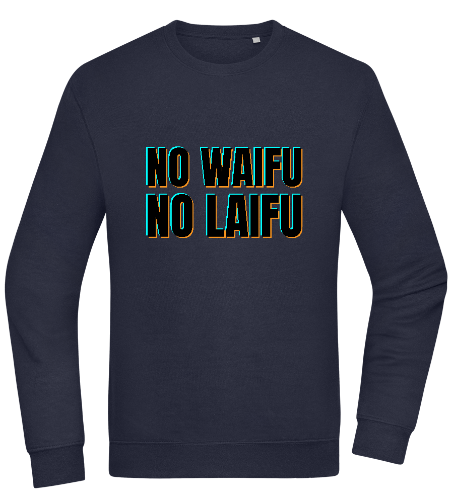 No Waifu No Laifu Design - Comfort Essential Unisex Sweater_FRENCH NAVY_front