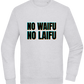 No Waifu No Laifu Design - Comfort Essential Unisex Sweater_ORION GREY II_front