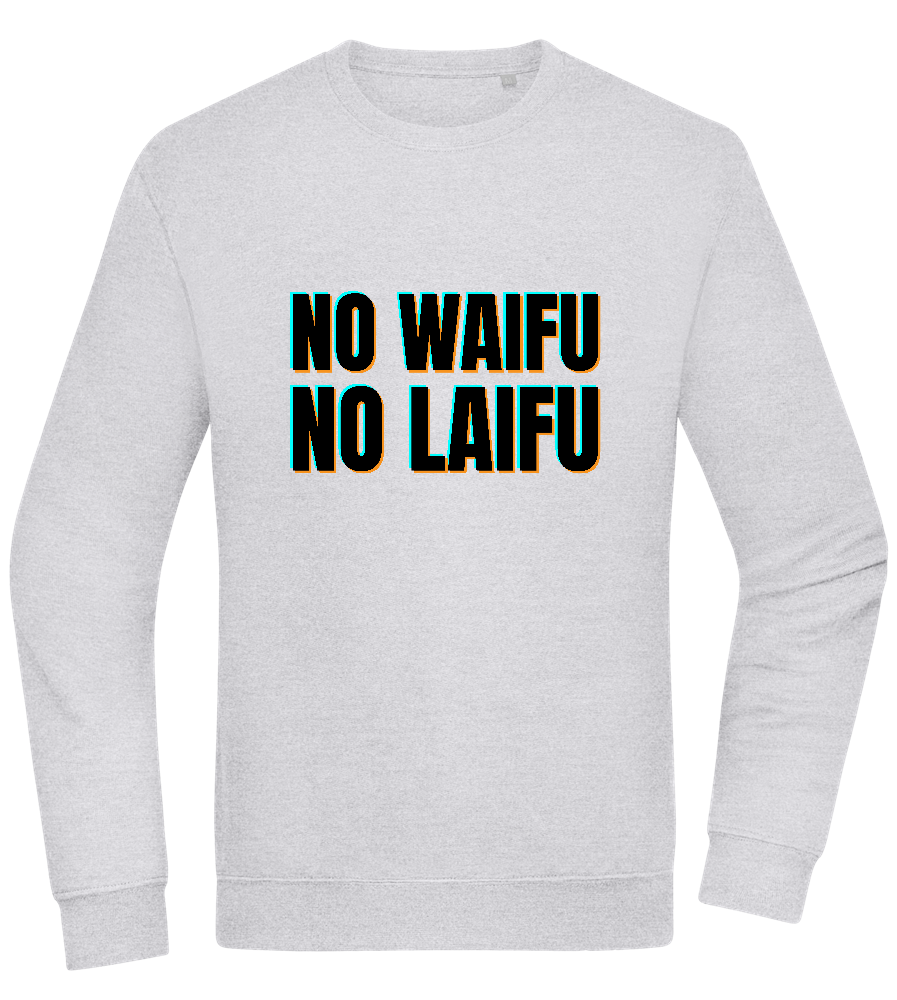 No Waifu No Laifu Design - Comfort Essential Unisex Sweater_ORION GREY II_front