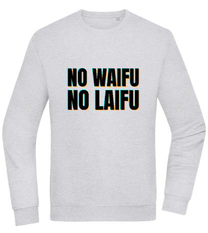 No Waifu No Laifu Design - Comfort Essential Unisex Sweater_ORION GREY II_front