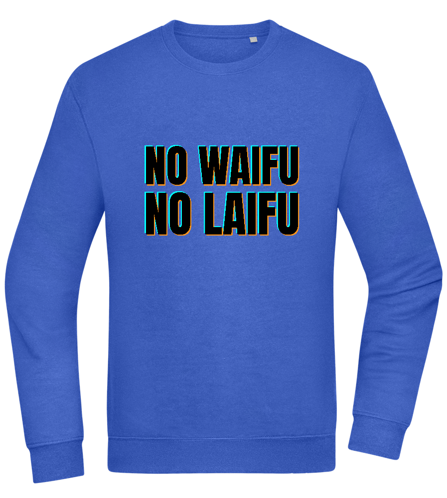 No Waifu No Laifu Design - Comfort Essential Unisex Sweater_ROYAL_front