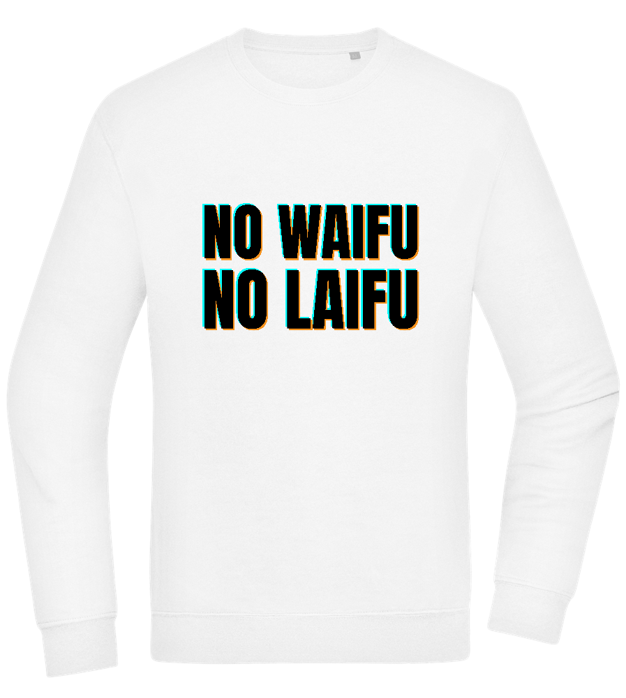 No Waifu No Laifu Design - Comfort Essential Unisex Sweater_WHITE_front