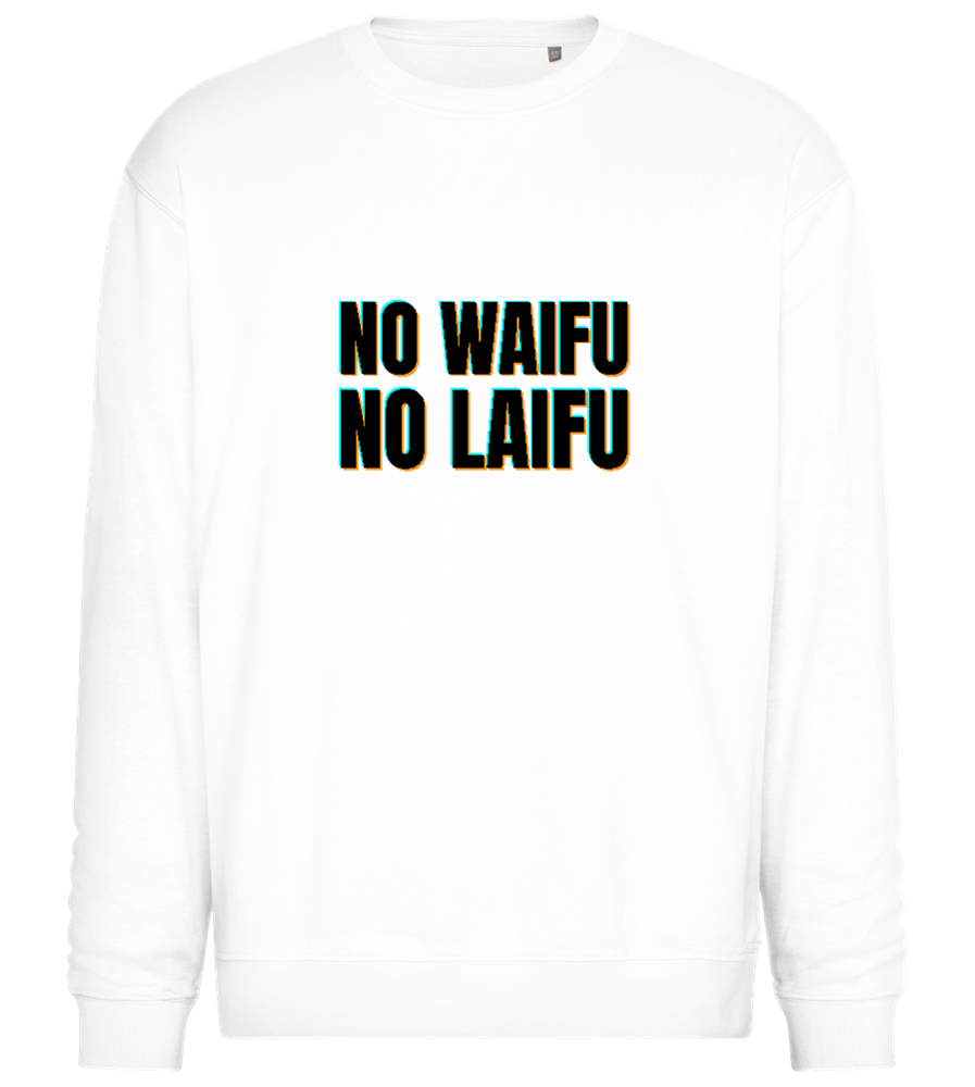 No Waifu No Laifu Design - Comfort Essential Unisex Sweater_WHITE_front