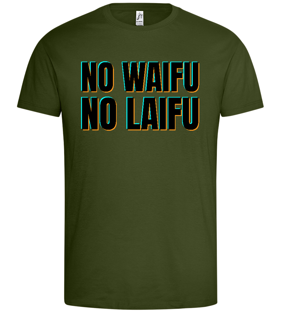 No Waifu No Laifu Design - Premium men's t-shirt_DARK KHAKI_front