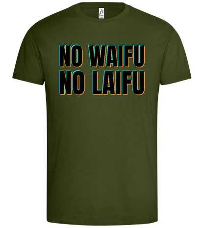 No Waifu No Laifu Design - Premium men's t-shirt_DARK KHAKI_front