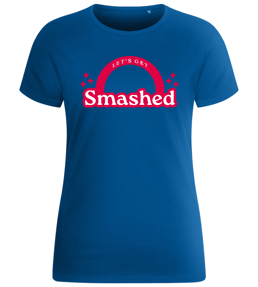 Get Smashed Design - Basic women's fitted t-shirt_ROYAL_front