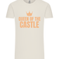 Queen of the Castle Design - Comfort Unisex T-Shirt_ECRU_front