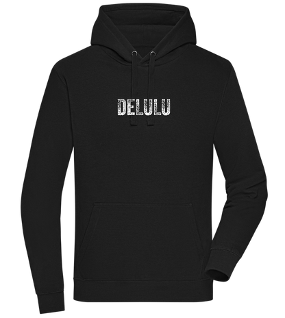 Delulu Design - Premium unisex hoodie_BLACK_front