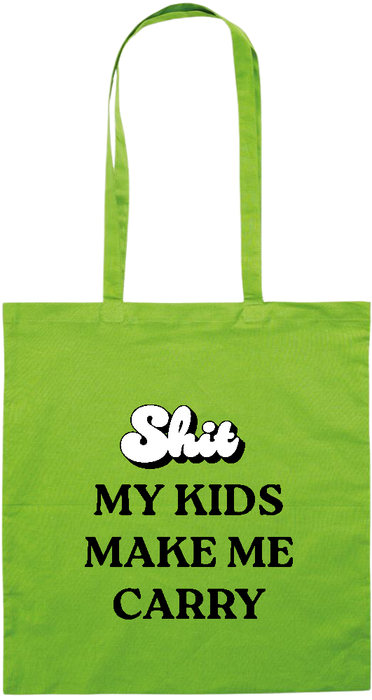 My Kids Make Me Carry Design - Premium colored cotton tote bag_LIME_front