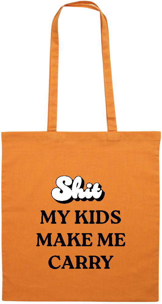 My Kids Make Me Carry Design - Premium colored cotton tote bag_ORANGE_front