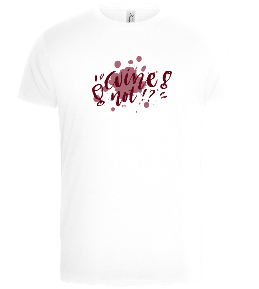 Wine Not Design - Basic Unisex T-Shirt_WHITE_front