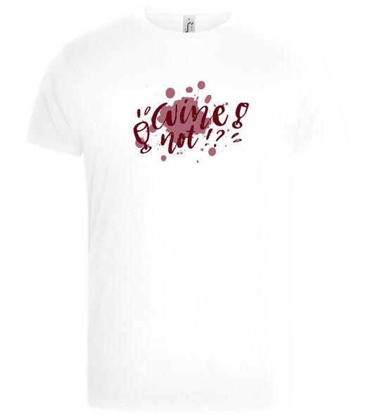 Wine Not Design - Basic Unisex T-Shirt_WHITE_front