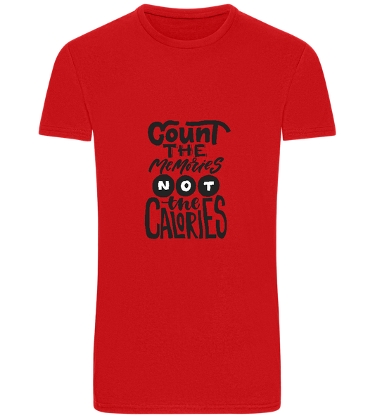 Count Memories Not Calories Design - Basic Unisex T-Shirt_RED_front