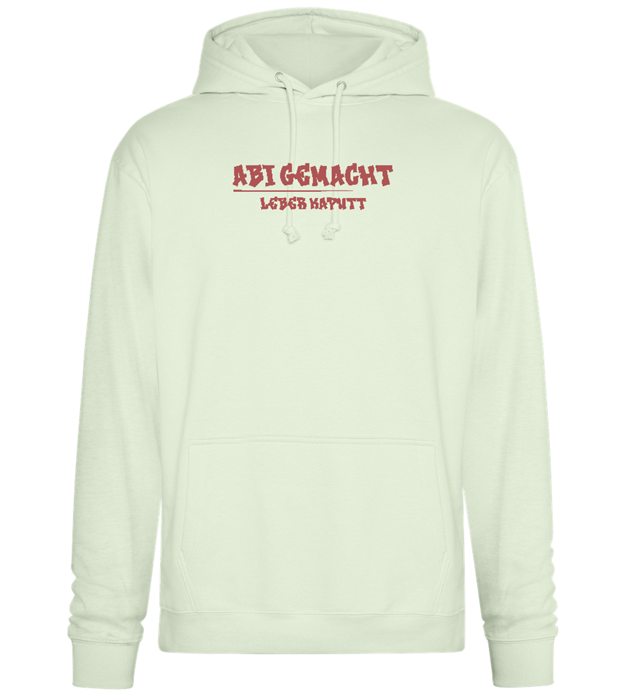 Abi Gemacht Leber Kaputt Design - Premium Essential Unisex Hoodie_CREAMY GREEN_front