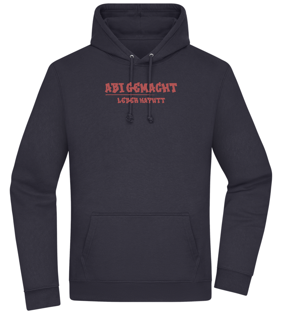 Abi Gemacht Leber Kaputt Design - Premium Essential Unisex Hoodie_FRENCH NAVY_front