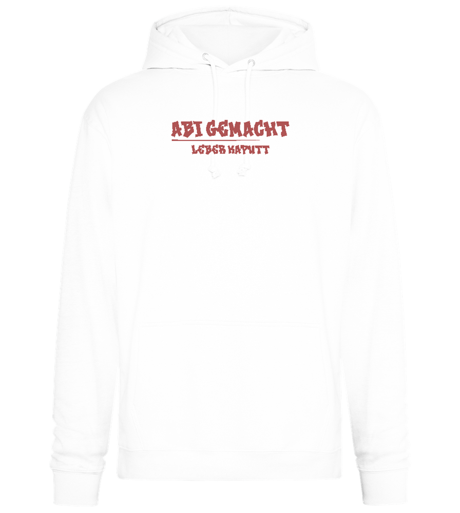 Abi Gemacht Leber Kaputt Design - Premium Essential Unisex Hoodie_WHITE_front