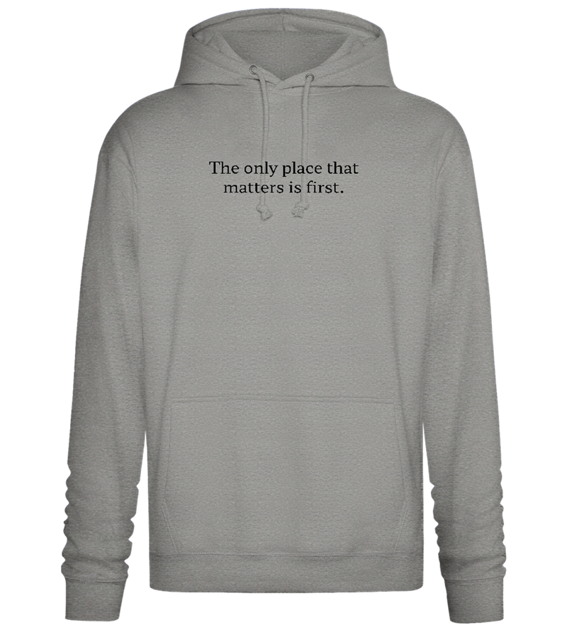 The Only Place That Matters Design - Premium Essential Unisex Hoodie_ORION GREY II_front