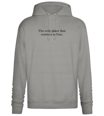 The Only Place That Matters Design - Premium Essential Unisex Hoodie_ORION GREY II_front