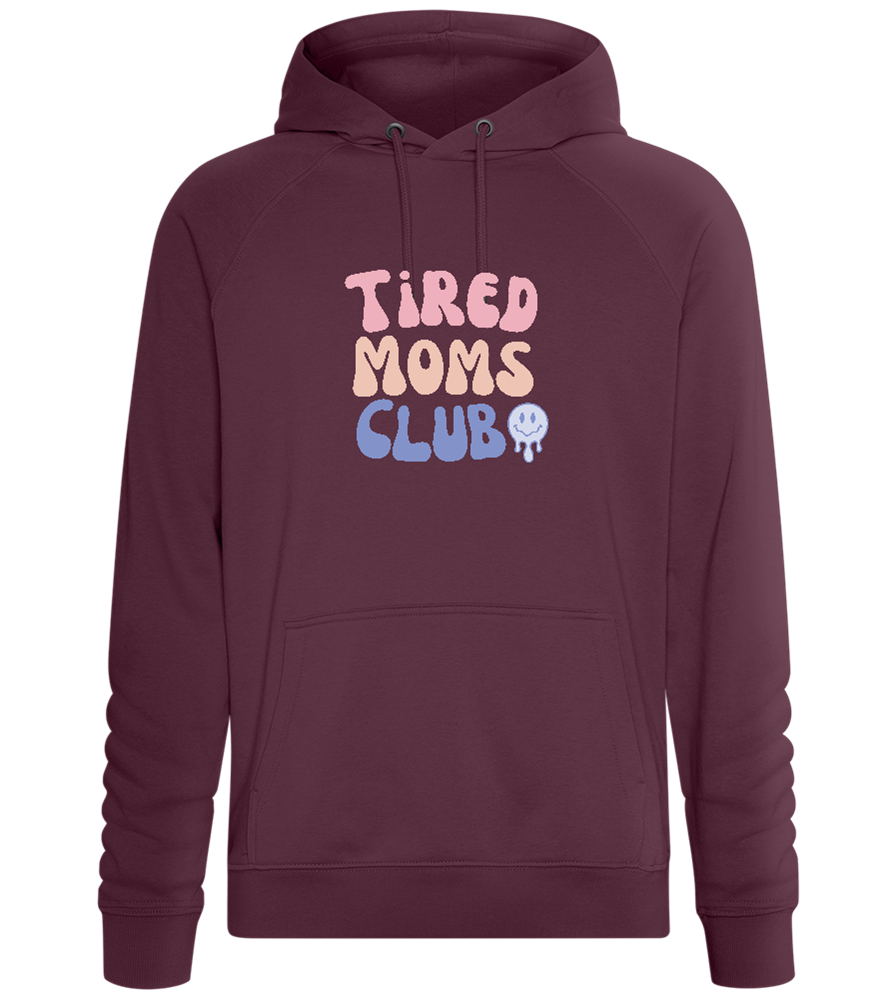 Tired Moms Club Design - Comfort unisex hoodie_BORDEAUX_front