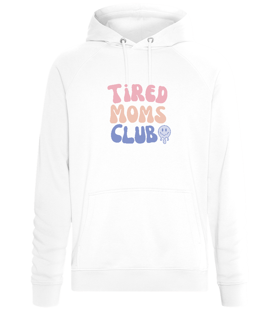 Tired Moms Club Design - Comfort unisex hoodie_WHITE_front