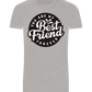 You Are My Best Friend Forever Design - Basic Unisex T-Shirt_ORION GREY_front