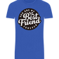 You Are My Best Friend Forever Design - Basic Unisex T-Shirt_ROYAL_front