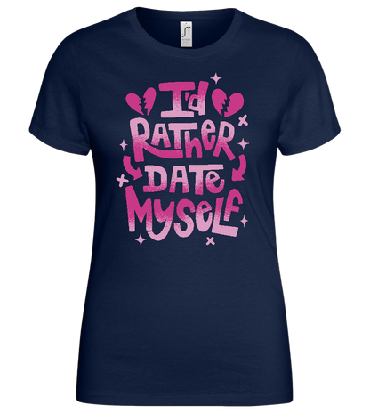 I'd Rather Date Myself Design - Basic women's t-shirt_MARINE_front