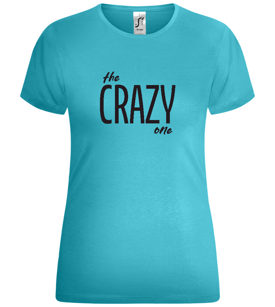 The Crazy One Design - Comfort women's t-shirt_HAWAIIAN OCEAN_front