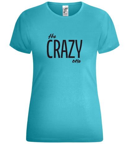 The Crazy One Design - Comfort women's t-shirt_HAWAIIAN OCEAN_front