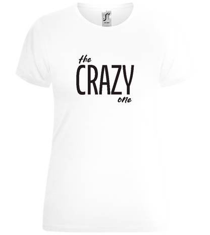 The Crazy One Design - Comfort women's t-shirt_WHITE_front