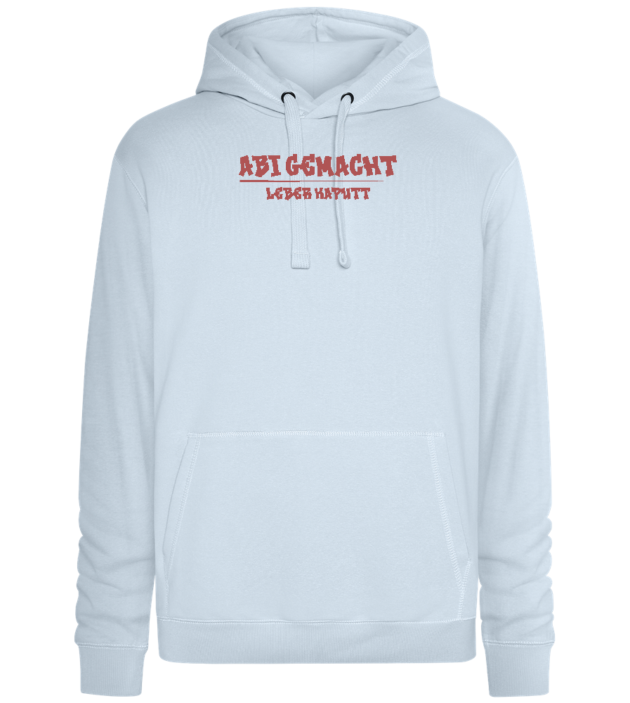 Abi Gemacht Leber Kaputt Design - Premium unisex hoodie_CREAMY BLUE_front