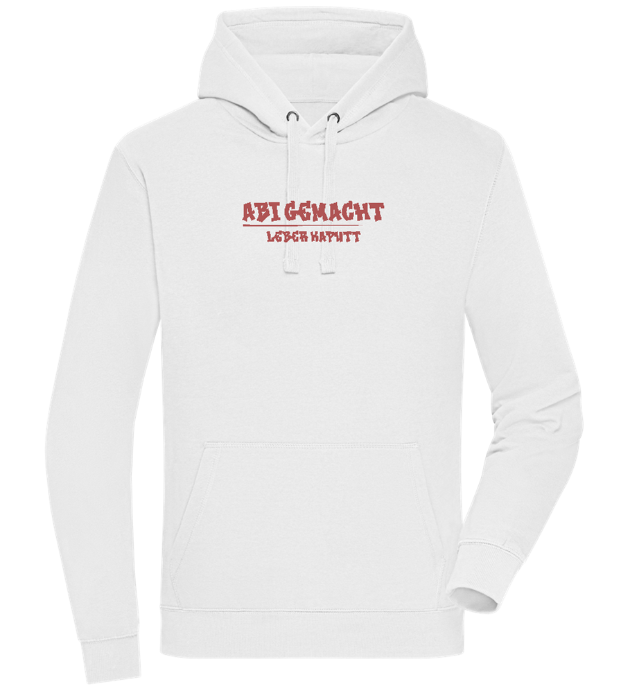 Abi Gemacht Leber Kaputt Design - Premium unisex hoodie_WHITE_front