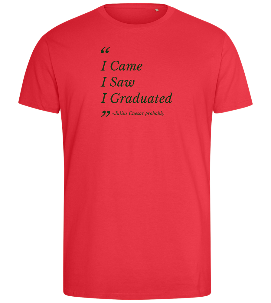 I Came I Saw I Graduated Design - Comfort men's fitted t-shirt_BRIGHT RED_front