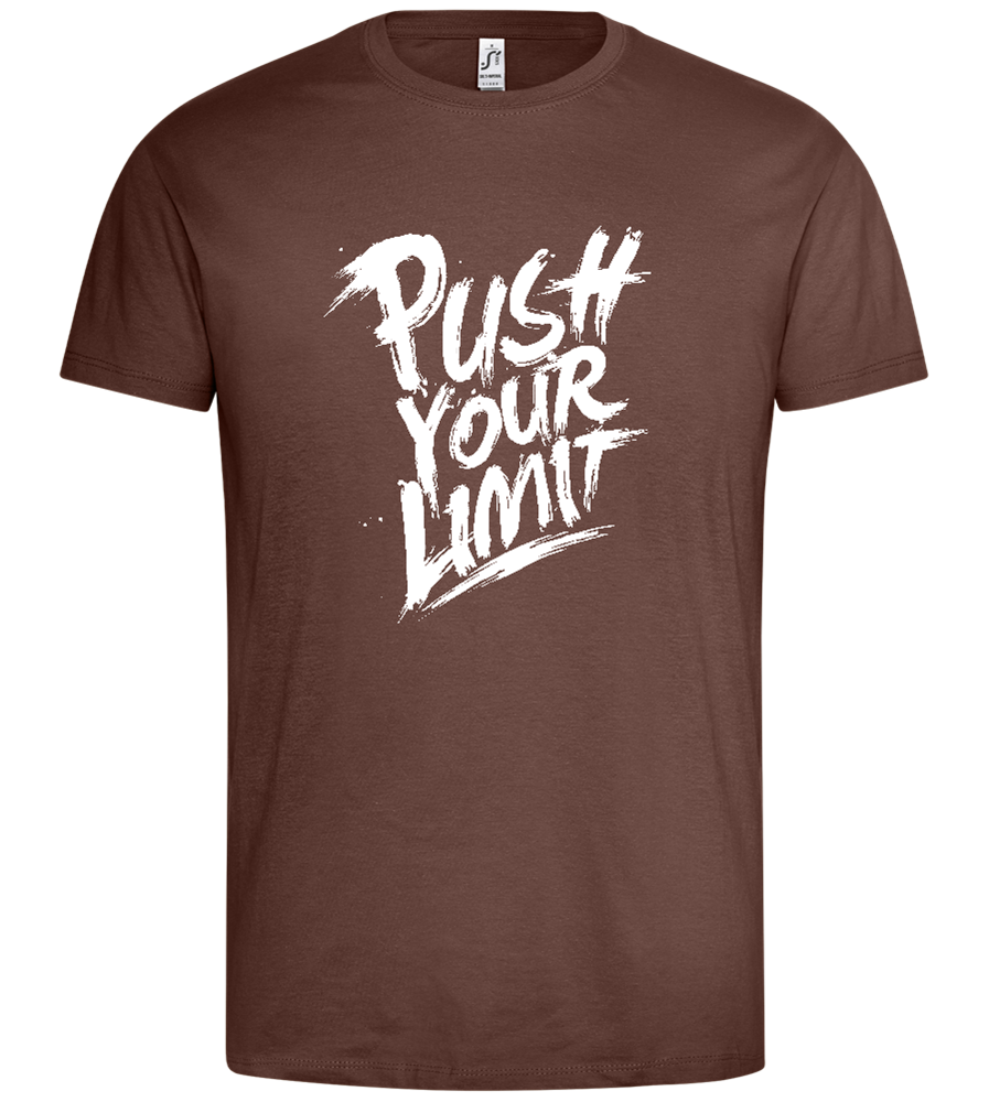 Push Your Limit Design - Premium men's t-shirt_CHOCOLATE_front