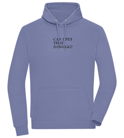 Can I Pet That Dawggg Design - Comfort unisex hoodie_BLUE_front